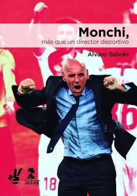 Monchi - Mas que un Director Deportivo