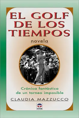 El Golf de los Tiempos