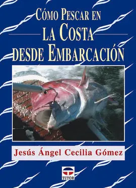 Como Pescar en la Costa Desde Embarcacion