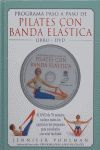 PILATES CON BANDA ELÁSTICA (LIBRO + DVD)