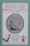 Pilates con Banda Elástica (Libro + Dvd)