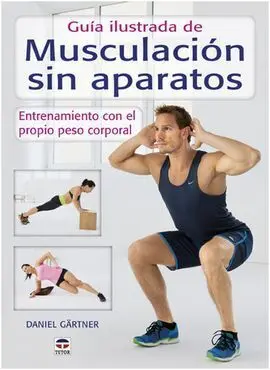Guía Ilustrada de Musculación sin Aparatos