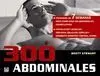 300 Abdominales