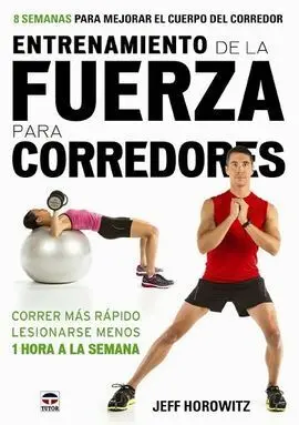 Entrenamiento de la Fuerza para Corredores