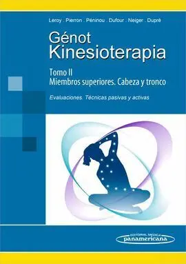 Kinesioterapia. Iii Miembros Superiores / Iv Cabeza y Tronco. Evaluaciones, Técn