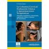 LA COLUMNA CERVICAL VOL. ( VOL. I ) EVALUCIÓN CLINICA Y APROXIMACIONES TERAPEUTICAS