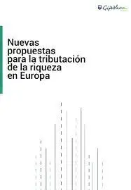 Nuevas Propuestas para la Tributacion de la Riqueza en Europa / Aberastasuna Zergapetzeko Proposamen Berriak Europan