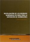 LA REUTILIZACIÓN DE LOS RESIDUOS GENERADOS EN OBRA PARA LA OBTENCIÓN DE HORMIGON