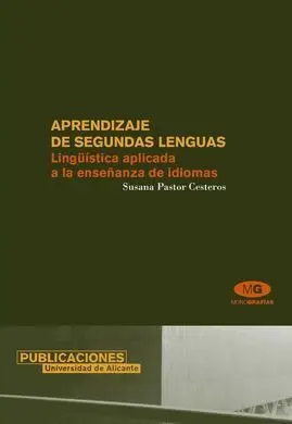 Aprendizaje de Segundas Lenguas. Lingüistica Aplicada a la Enseñanza de Idiomas