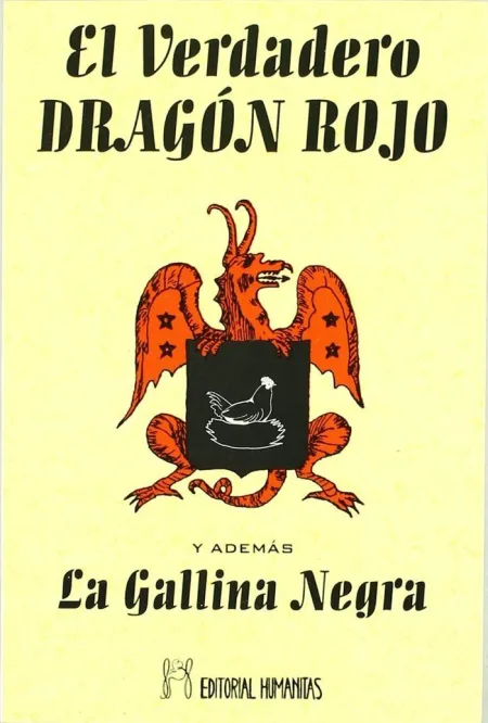 El Verdadero Dragón Rojo y Además la Gallina Negra