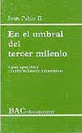 En el Umbral del Tercer Milenio. Carta Apostolica Tertio Millennio Adv