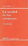 La Unidad de los Cristianos. Carta Enciclica 