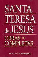 Santa Teresa de Jesús. Obras Completas