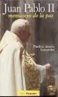 Juan Pablo Ii, Mensajero de la Paz