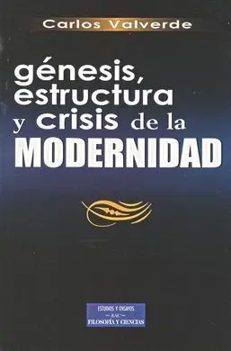 Génesis Estructura y Crisis