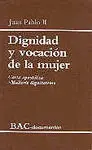Dignidad y Vocación de la Mujer. Carta Apostólica 