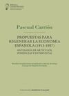 PROPUESTAS PARA REGENERAR LA ECONOMIA ESPAÑOLA (1913-1937)