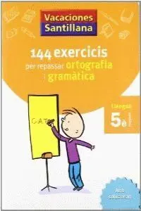 Vacaciones Santillana 144 Exercicis Per Repassar Ortografia I Gramaticas Llengua