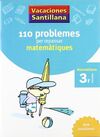110 PROBLEMES PER REPASSAR MATEMATIQUES 3R PRIMARIA