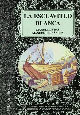 Esclavitud Blanca, la