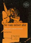 No Vam Neixer Ahir