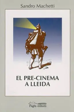 El Pre-Cinema a Lleida (1845-1896)