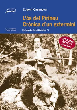 L'ós del Pirineu, Crònica D'un Extermini