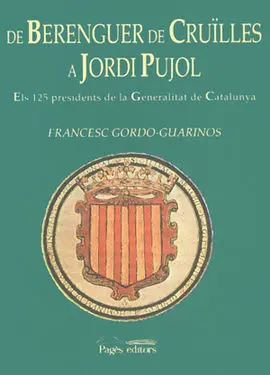 De Berenguer de Cruïlles a Jordi Pujol