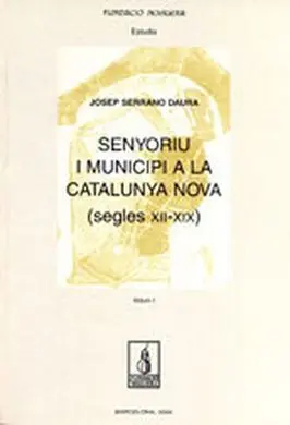 Senyoriu I Municipi a la Catalunya Nova (Segles Xii-Xix)