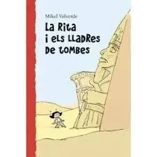 La Rita I Els Lladres de Tombes