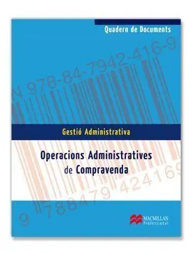 Quadern de Documents - Operacions Administratives de Compravenda