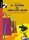 El Túnel Secreto. 2: el Misterio del Caballero Negro