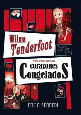 Wilma Tenderfoot y el Caso de los Corazones Congelados