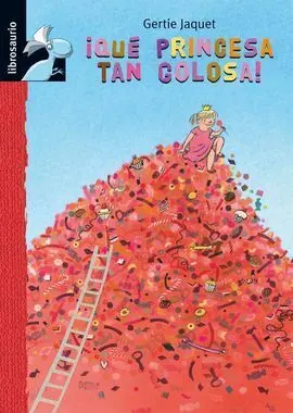 ¡Qué Princesa Tan Golosa!