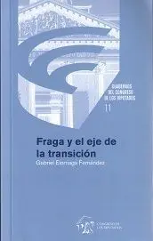 Fraga y el Eje de la Transición