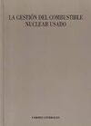 GESTIÓN DEL COMBUSTIBLE NUCLEAR USADO