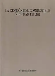 Gestión del Combustible Nuclear Usado