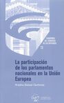 LA PARTICIPACIÓN DE LOS PARLAMENTOS NACIONALES EN LA UNIÓN EUROPEA