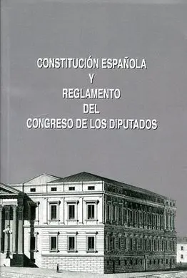 Constitución Española y Reglamento del Congreso de