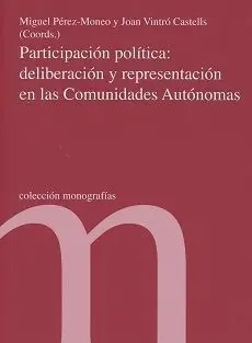 Participación Política: Deliberación y Representación en las Comunicades Autónomas