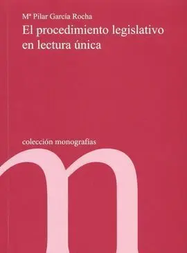 El Procedimiento Legislativo en Lectura Única
