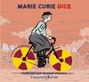 MARIE CURIE DICE