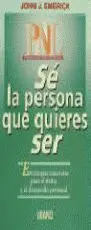 Sé la Persona que Quieres Ser