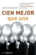 Cien Mejor que Uno