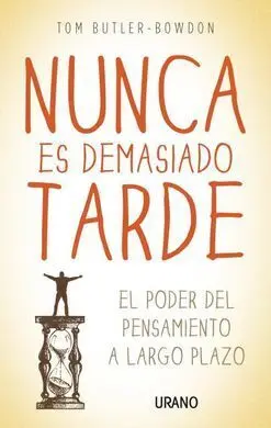 Nunca Es Demasiado Tarde