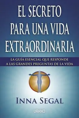 El Secreto para una Vida Extraordinaria