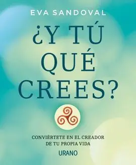 ¿ y tú qué Crees?