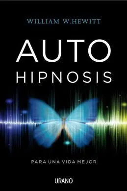 Autohipnosis para una Vida Mejor