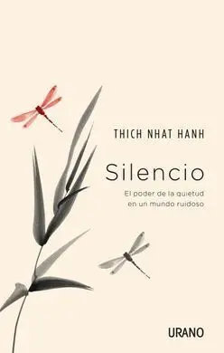 Silencio. Thich Nhat Hanh