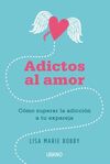 ADICTOS AL AMOR